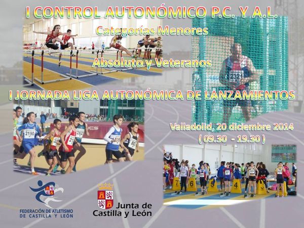 CONTROLES AUTONÓMICOS EN PISTA CUBIERTA Y AIRE LIBRE, I JORNADA DE LA LIGA AUTONÓMICA DE LANZAMIENTOS Y CAMPEONATO AUTONÓMICO DE MARCHA